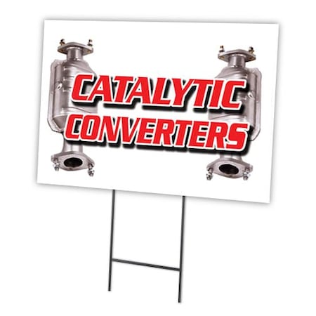 Signmission Catalytic Converters Yard Sign & Stake outdoor plastic coroplast window, C-1824 Catalytic Converters C-1824 Catalytic Converters